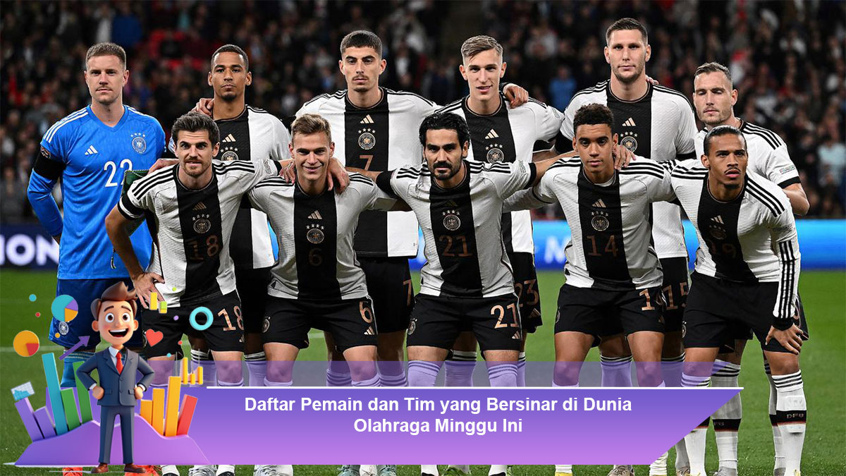 Daftar Pemain dan Tim yang Bersinar di Dunia Olahraga Minggu Ini