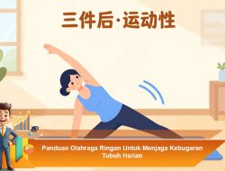 Panduan Olahraga Ringan Untuk Menjaga Kebugaran Tubuh Harian