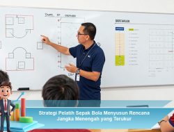 Strategi Pelatih Sepak Bola Menyusun Rencana Jangka Menengah yang Terukur