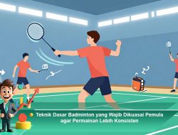 Teknik Dasar Badminton yang Wajib Dikuasai Pemula agar Permainan Lebih Konsisten